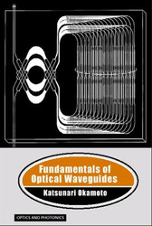 Fundamentals Of Optical Waveguides