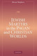 Jewish Martyrs In The Pagan And Christian Worlds
