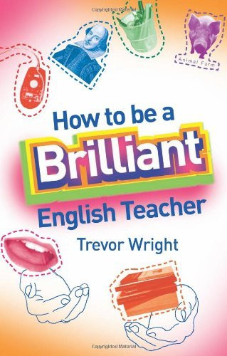 How To Be A Brilliant English Teacher