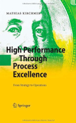 High Performance Through Process Excellence