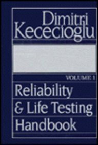 Reliability and Life Testing Handbook volume 1