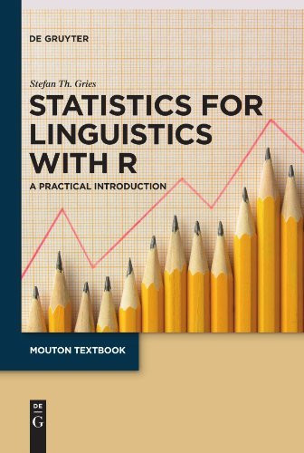 Statistics For Linguistics With R