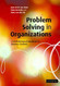 Problem Solving In Organizations