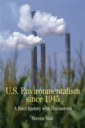 U.S Environmentalism Since 1945