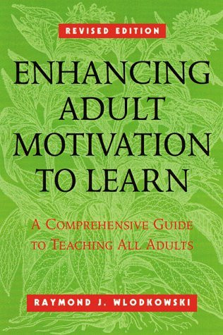 Enhancing Adult Motivation To Learn