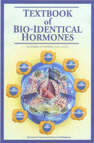 Textbook Of Bio-Identical Hormones