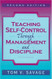 Teaching Self-Control Through Management And Discipline
