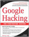 Google Hacking For Penetration Testers