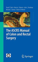 ASCRS Manual of Colon and Rectal Surgery