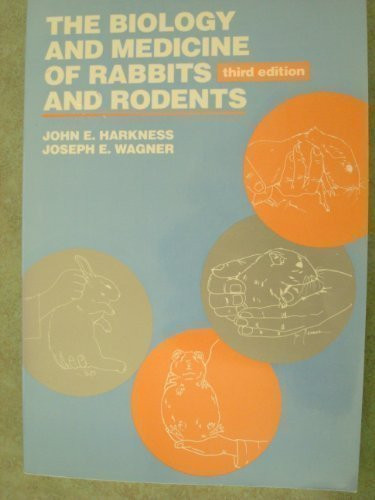 Harkness And Wagner's Biology And Medicine Of Rabbits And Rodents