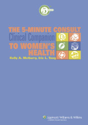 5-Minute Consult Clinical Companion To Women's Health