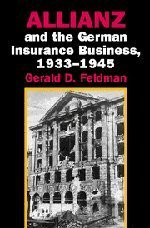 Allianz And The German Insurance Business 1933-1945