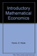 Introductory Mathematical Economics