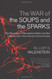 War Of The Soups And The Sparks