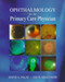 Ophthalmology For The Primary Care Physician
