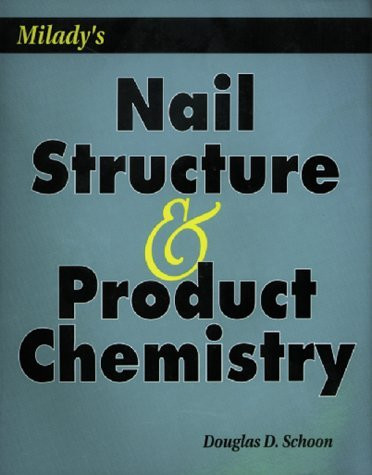 Milady's Nail Structure And Product Chemistry