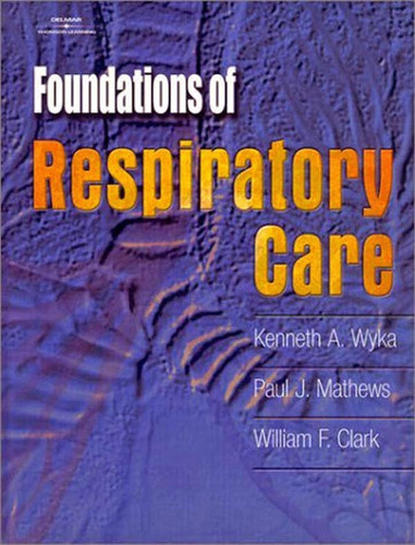 Foundations Of Respiratory Care