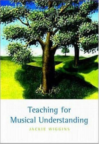 Teaching For Musical Understanding