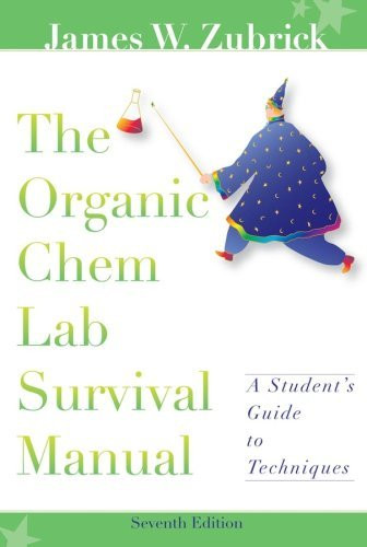 Organic Chem Lab Survival Manual