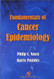 Fundamentals Of Cancer Epidemiology