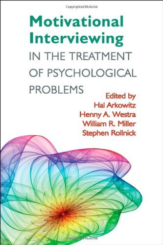 Motivational Interviewing In The Treatment Of Psychological Problems First Ed