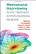 Motivational Interviewing In The Treatment Of Psychological Problems First Ed