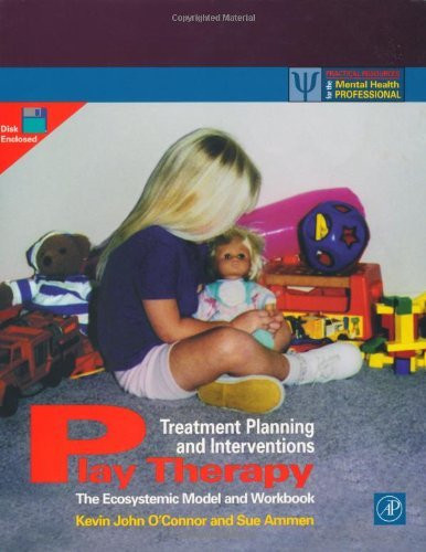 Play Therapy Treatment Planning And Interventions