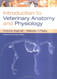 Introduction To Veterinary Anatomy And Physiology
