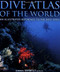 Dive Atlas Of The World