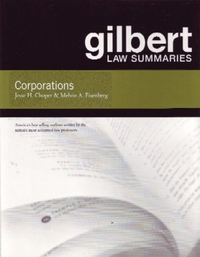 Gilbert Law Summaries On Corporations By Melvin Eisenberg
