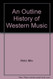 Outline History Of Western Music