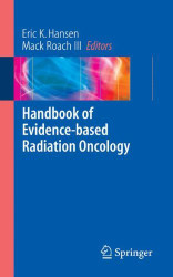 Handbook Of Evidence-Based Radiation Oncology