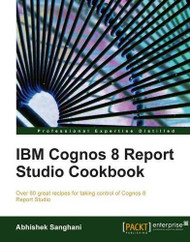 Ibm Cognos 10 Report Studio Cookbook