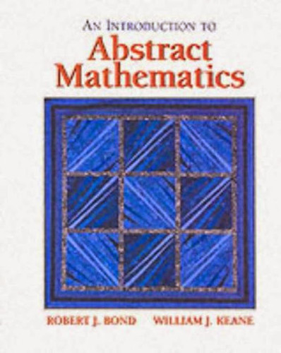 Introduction To Abstract Mathematics