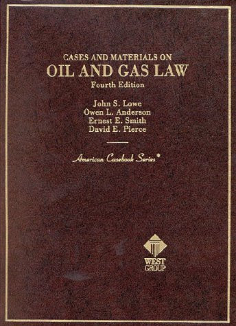 Cases and Materials on Oil and Gas Law