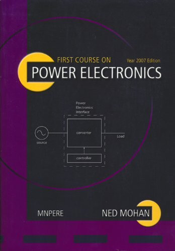 First Course On Power Electronics