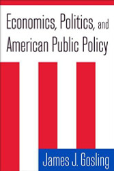 Economics Politics And American Public Policy