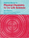 Solutions Manual For Physical Chemistry For The Life Sciences
