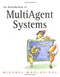 Introduction To Multiagent Systems