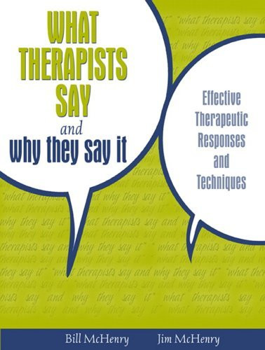 What Therapists Say And Why They Say It