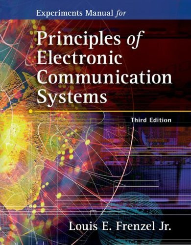 Experiments Manual For Principles Of Electronic Communication Systems