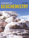 Essentials Of Geochemistry