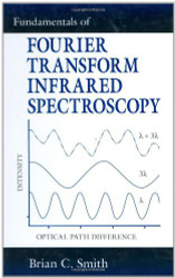 Fundamentals Of Fourier Transform Infrared Spectroscopy