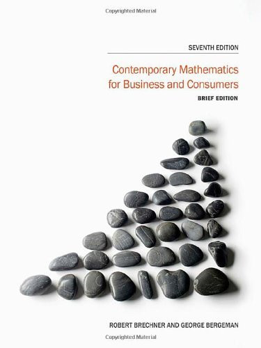 Contemporary Mathematics For Business And Consumers Brief Edition