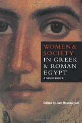 Women And Society In Greek And Roman Egypt