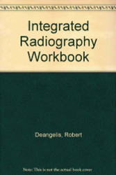 Integrated Radiography Workbook