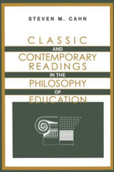 Classic And Contemporary Readings In The Philosophy Of Education