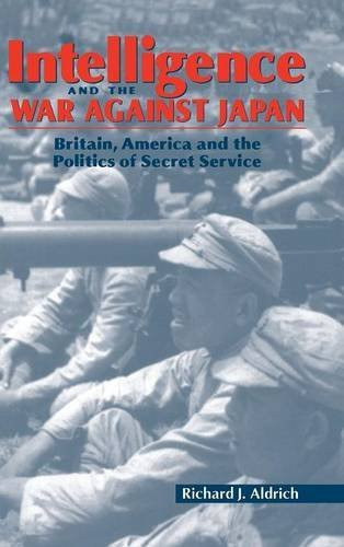Intelligence And The War Against Japan