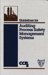Guidelines For Auditing Process Safety Management Systems