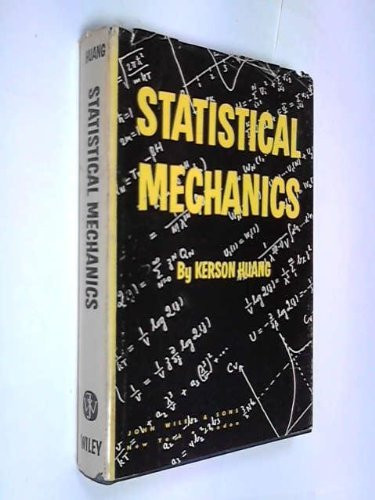 Statistical Mechanics by Kerson Huang